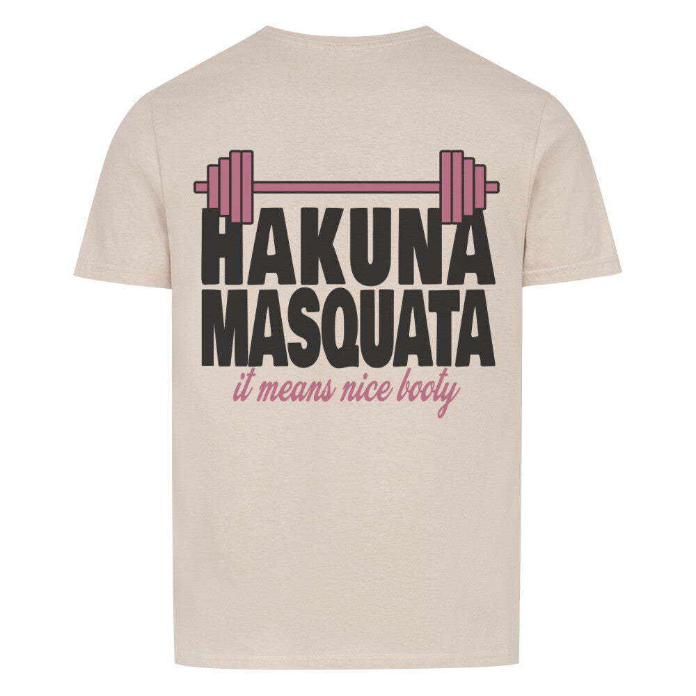 Hakuna Masquata - Premium Shirt Unisex Backprint